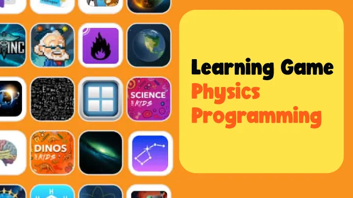 Top 8 Apps for Learning Game Physics Programming