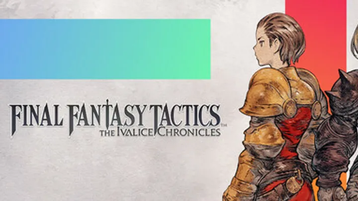 FINAL FANTASY TACTICS – The Ivalice Chronicles – Tips & Guides