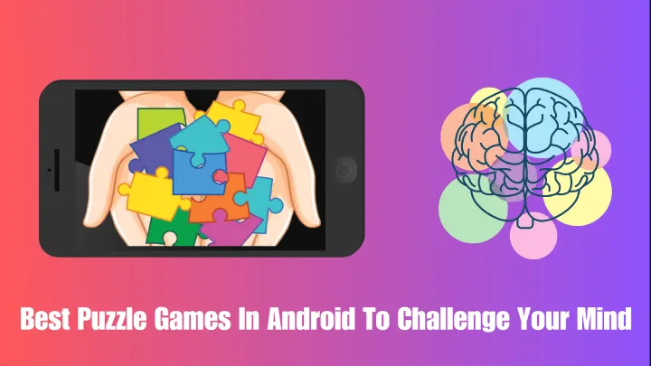 Challenge Your Mind: Top 5 Logic & Puzzle Games